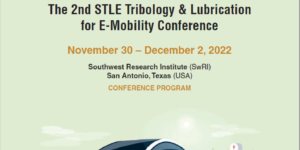 Society of Tribologists and Lubrication Engineers, STLE, electric vehicles, Second Annual Tribology & Lubrication for E-Mobility Conference